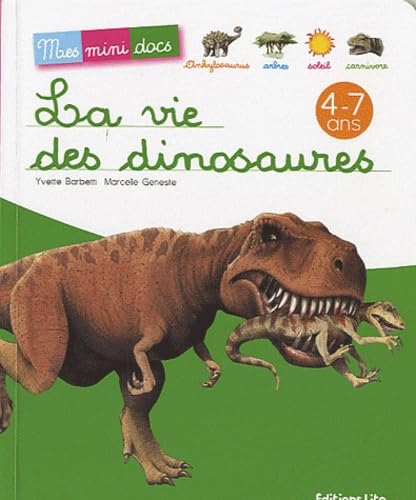 La vie des dinosaures - Mes Mini Docs - Dès 4 ans 9782244428451