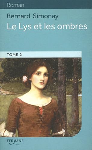 Le Lys et les ombres: Volume 2 9782363600653