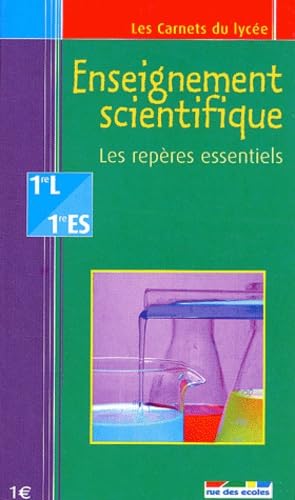 Enseignement scientifique 1e L/ES: Les repères essentiels 9782844312303