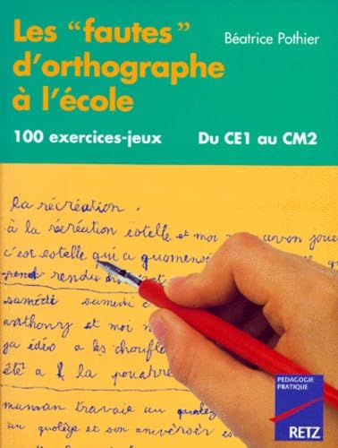 Les fautes d'orthographe a l'école du CM1 au CM2 9782725618357