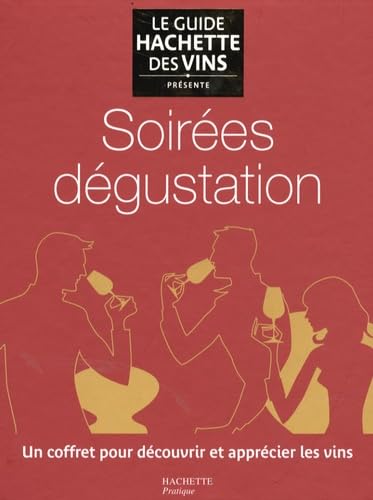 Soirées Dégustation: Un coffret pour découvrir et apprécier les vins 9782012375000