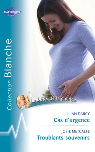Cas d'urgence - Troublants souvenirs 9782280036955