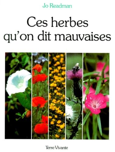 Ces herbes qu'on dit mauvaises 9782904082467