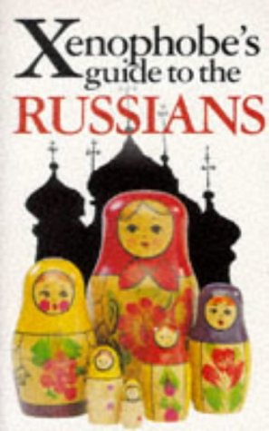 Xenophobe's Guide to the Russians 9781853047374