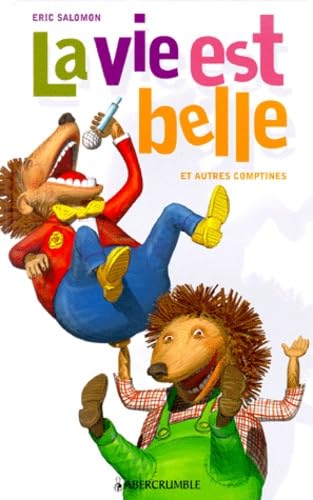 La Vie Est Belle Et Autres Comptines 9782740410783