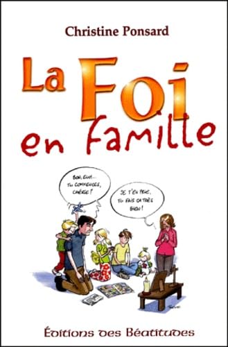 La Foi en famille 9782840241591