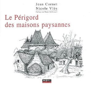 Le perigord des maisons paysannes 9782912347732