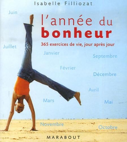 L'année du bonheur: 365 exercices de vie, jour après jour 9782501039055