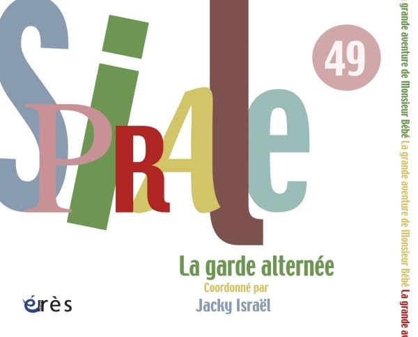 Spirale 49 - La garde alternée 9782749210506