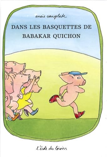 Dans les basquettes de Babakar Quichon 9782211202695