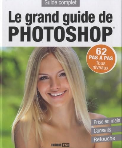 GRAND GUIDE DE PHOTOSHOP (LE) 9782822602501