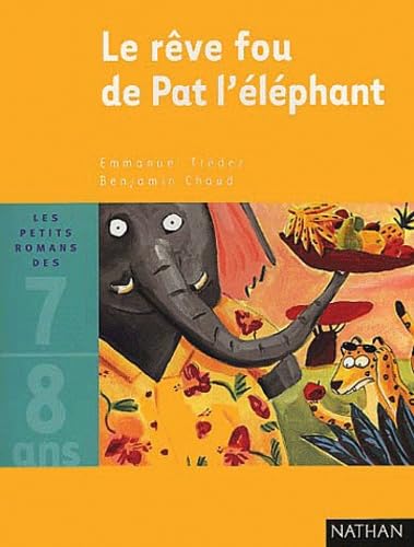 Le Rêve fou de Pat l'éléphant 9782092110669