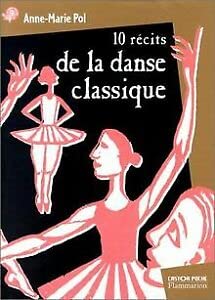 Dix Récits de la danse classique 9782081643147