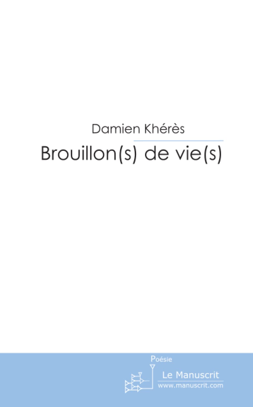 Brouillon(s) de vie(s) 9782304020243