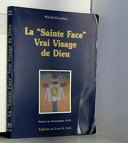 Sainte face vrai visage de dieu 9782905480569
