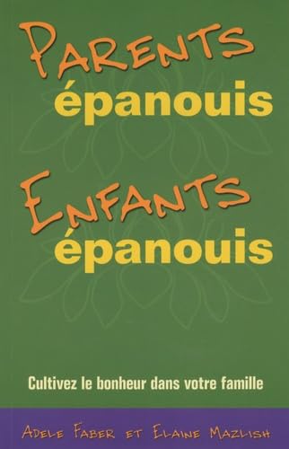 Parents épanouis, enfants épanouis 9782968656208