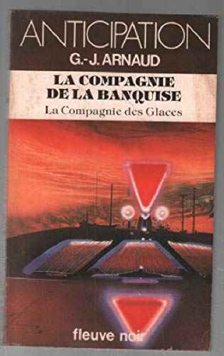 La compagnie de la banquise (La compagnie des glaces, tome 8) 9782265019317