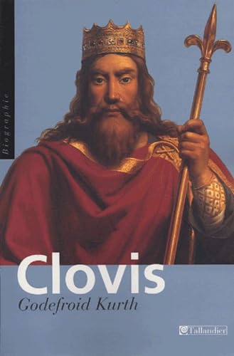 Clovis: Le fondateur 9782847342154