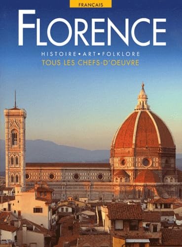 Les villes d'art Florence: Histoire Art Folklore 9788882000448