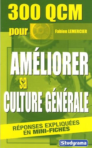 300 qcm pour améliorer sa culture générale 9782844726346