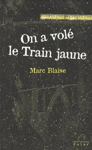 On a vole le train jaune 9782908476958