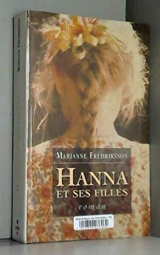Hanna et ses filles [Relié] by Fredriksson, Marianne, Gibson, Anna 9789189042629