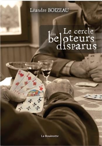 Le cercle des beloteurs disparus 9782915729924