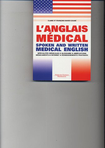 L'anglais médical: Spoken and Written Medical English 9782257103628