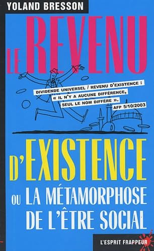 Le Revenu d'existence ou la Métamorphose de l'être social 9782844051172