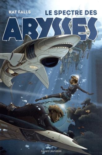 SPECTRE DES ABYSSES (LE) - T1 9782747033640