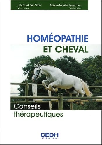 Homéopathie et cheval: Conseils thérapeutiques 9782915668070