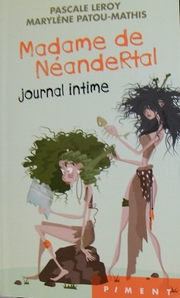 Madame de Néandertal, journal intime 9782298097511