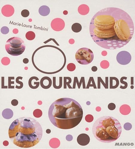 Ô les gourmands ! 9782842709938