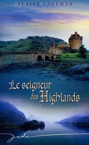 Le seigneur des Highlands 9782280093644