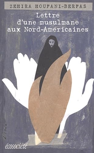 Lettre d'une musulmane aux Nords-Américains 9782921561808