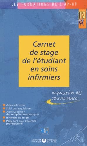 Carnet de stage de l'étudiant en soins infirmiers : Acquisition des connaissances 9782850308222