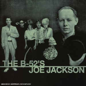 The B-52's and Joe Jackson 0602498080634