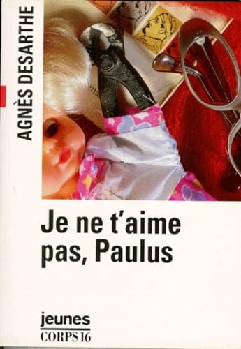 je ne t'aime pas, paulus 9782840571254