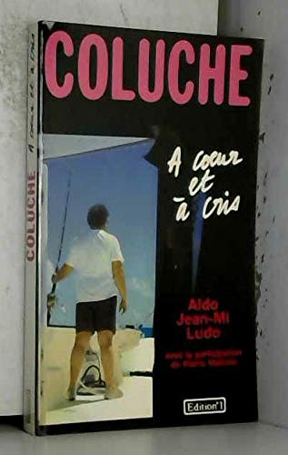 Coluche a coeur et a cris 9782863912041