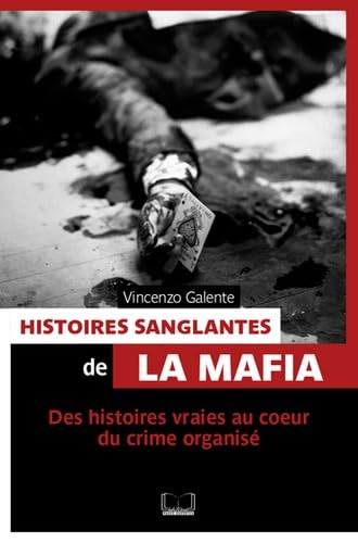 Histoires sanglantes de la mafia 9782875920003