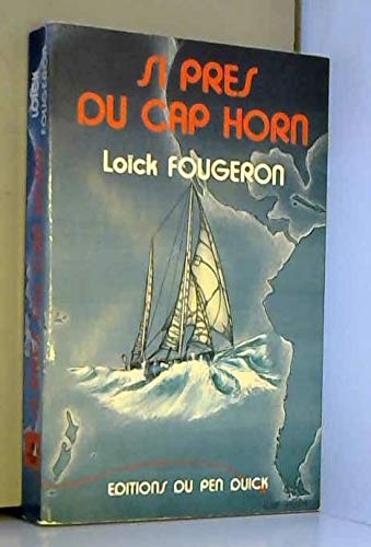 Si près du cap Horn 9782261005932