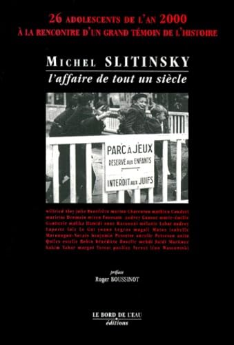Michel Slitinky,L'Affaire de Tout un Siècle 9782911803246