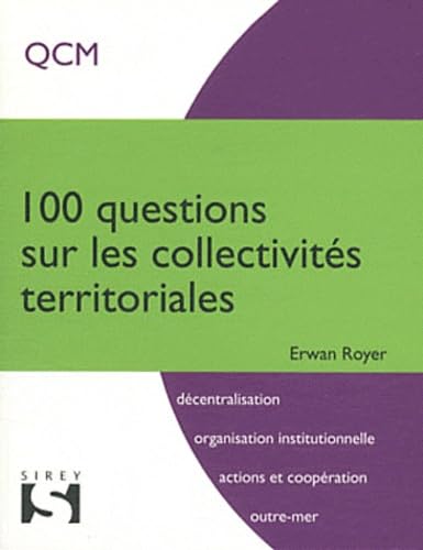 100 questions sur les collectivités territoriales 9782247088553