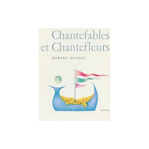 Chantefables Et Chantefleurs 9782700014020