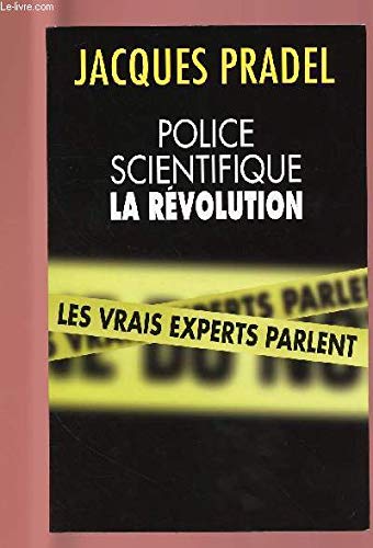 POLICE SCIENTIFIQUE : LA REVOLUTION 9782298061529