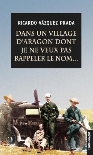 Dans un village d'Aragon dont je ne veux pas rappeler le nom... 9782915694338