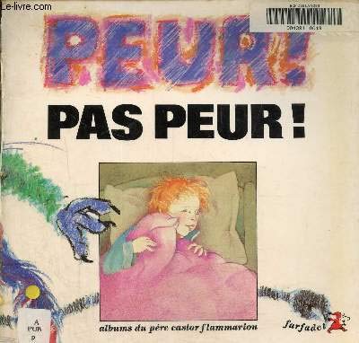 Peur! pas peur! - jeanne - marie pubellier, solvej crevelier 9782081627123