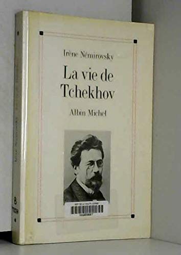 La Vie de Tchekhov 9782226038180