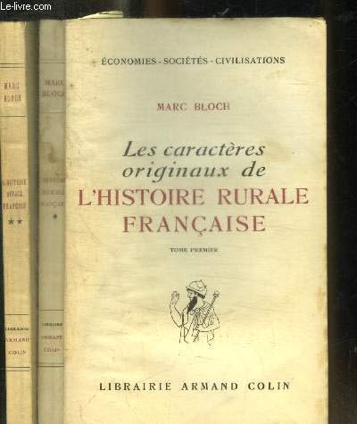 Les caractères originaux de l'Histoire Rurale Française. TOME 1er 