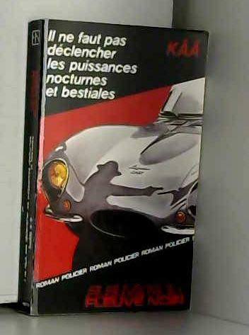 Il ne faut pas declencher les puissances nocturnes et bestiales 9782265031418